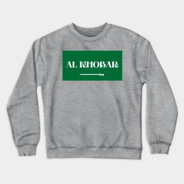 Al Khobar City in Saudi Arabian Flag Crewneck Sweatshirt by aybe7elf